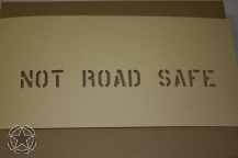 Schriftschablone  NOT ROAD SAFE 1 Inch